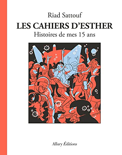 Cahiers d'Esther (Les) tome 6 : Histoires de mes 15 ans