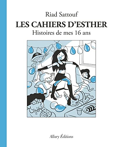 Cahiers d'Esther (Les) tome 7 : Histoires de mes 16 ans