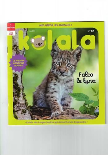 Kolala , mes héros les animaux! N° 61 Mars 2024