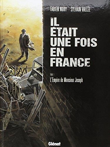 L'Il était une fois en France : t1 Empire de monsieur Joseph