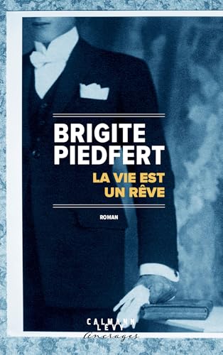 La Vie est un rêve