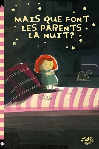 Mais que font les parents la nuit ?