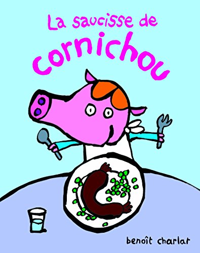 La Saucisse de Cornichou