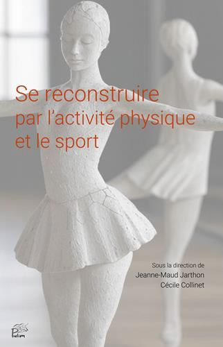 Se reconstruire par l'activité physique et le sport