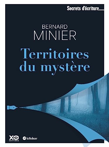 Territoires du mystère - Les secrets d'écriture de Bernard Minier